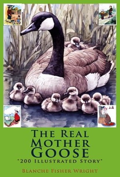 The Real Mother Goose, Blanche Fisher Wright - Ebook - 9789635277964