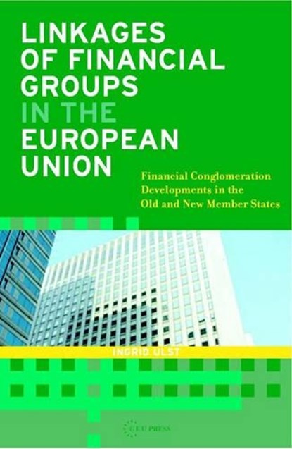 Linkages of Financial Groups in the European Union, Ingrid (European Investment Bank) Ulst - Gebonden - 9789637326127
