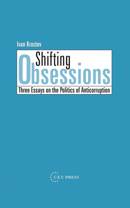 Shifting Obsessions, Ivan Krastev - Paperback - 9789639241947