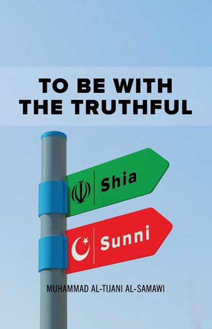 To Be With the Truthful, Muhammad Al-Tijani - Paperback - 9789644382277