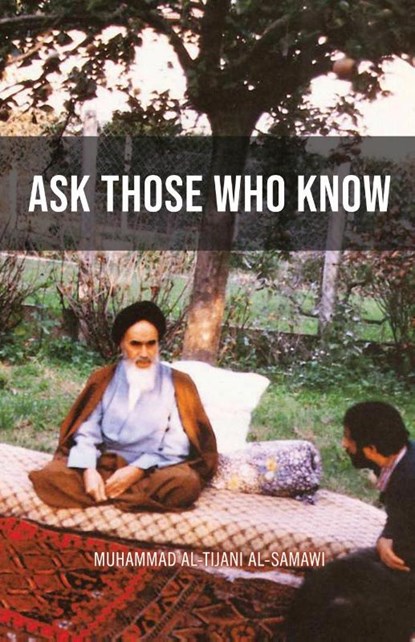 Ask Those Who Know, Muhammad Al-Tijani - Paperback - 9789644383144