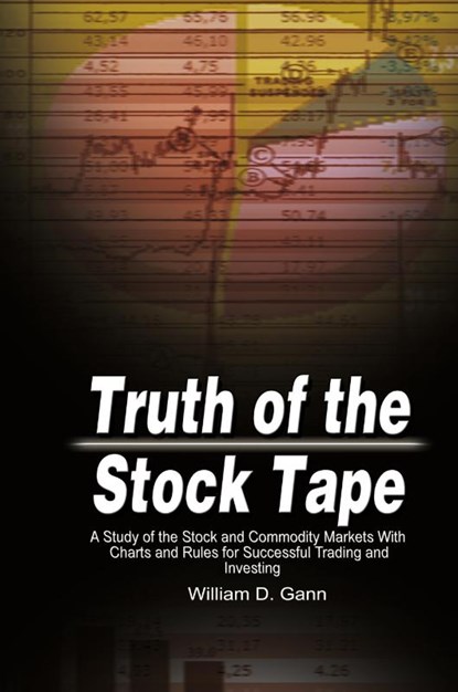 Truth of the Stock Tape, William D Gann - Gebonden - 9789650060015