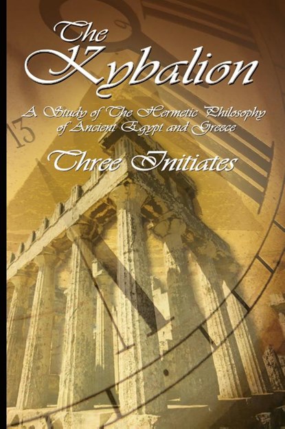 The Kybalion, Three Initiates - Paperback - 9789650060190