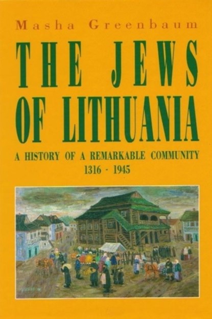 Jews of Lithuania, GREENBAUM,  Masha - Gebonden - 9789652291325
