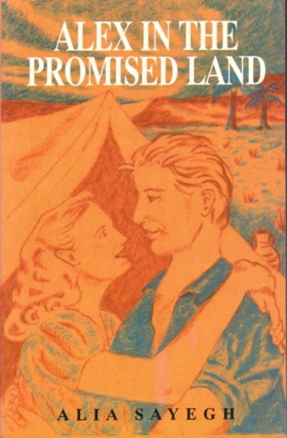 Alex in the Promised Land, Alia Sayegh - Paperback - 9789652291332