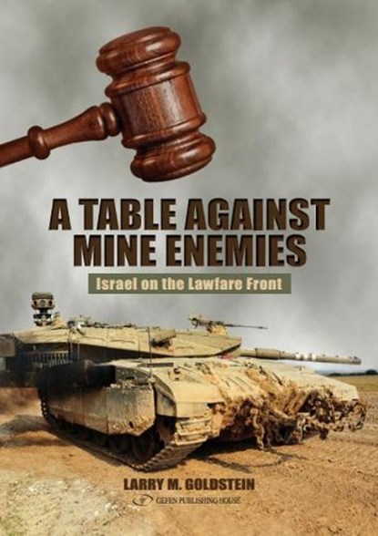 Table Against Mine Enemies, Larry M Goldstein - Gebonden - 9789652298966