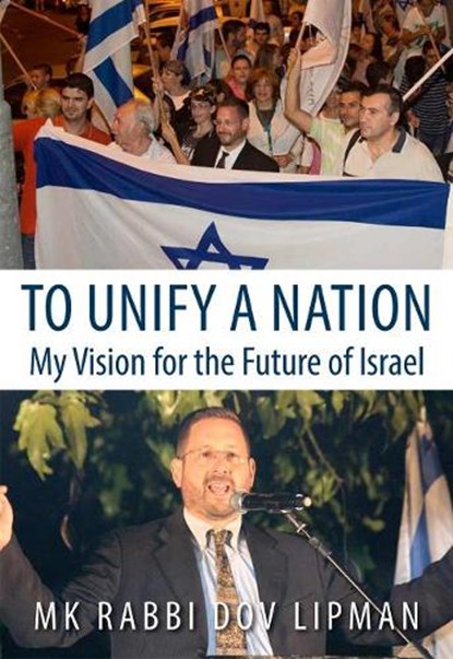To Unify a Nation, LIPMAN,  MK Rabbi MK Rabbi Dov - Gebonden - 9789655241488