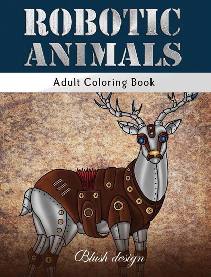Robotic Animals, Blush Design - Gebonden - 9789655750928