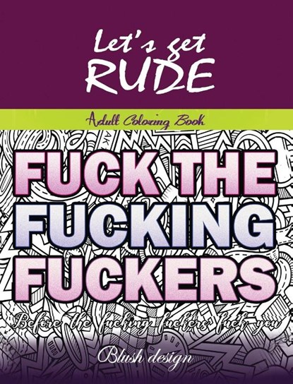 Let's Get Rude, Blush Design - Gebonden - 9789655751307