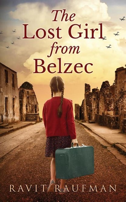 The Lost Girl from Belzec, Ravit Raufman - Gebonden - 9789655752670