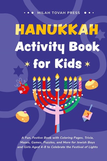 Hanukkah Activity Book for Kids, Milah Tovah Press - Gebonden - 9789655754759