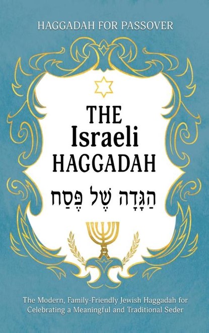 Haggadah for Passover - The Israeli Haggadah, Milah Tovah Press - Gebonden - 9789655754889