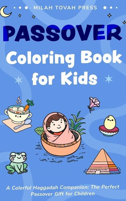 Passover Coloring Book for Kids, Milah Tovah Press - Gebonden - 9789655755459