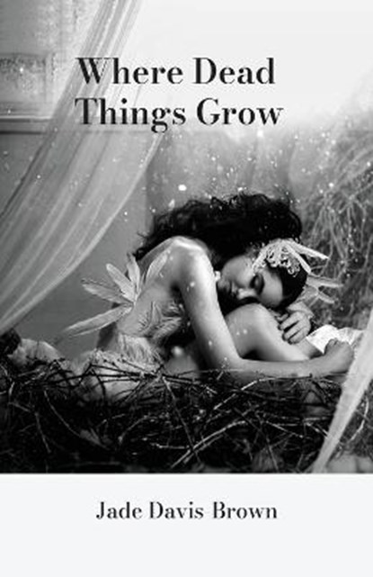 Where Dead Things Grow, DAVIS-BROWN,  Jade - Paperback - 9789655779691