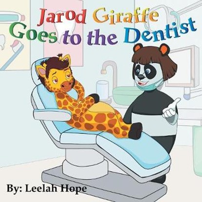 Jarod Giraffe Goes to the Dentist, HOPE,  Leela - Paperback - 9789657019016