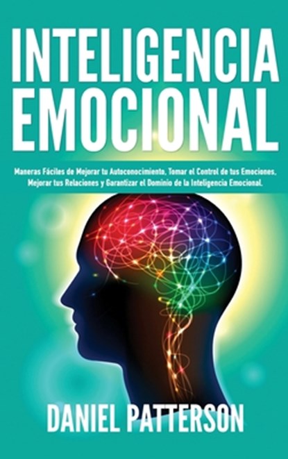 Inteligencia Emocional, Daniel Patterson - Gebonden - 9789657019603