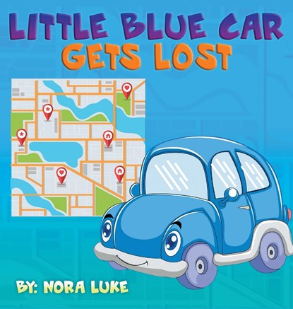 Little Blue Car Gets Lost, Nora Luke - Gebonden - 9789657736364