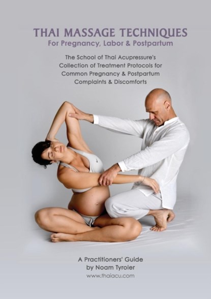 Yoga Massage for Pregnancy, Labor & Postpartum, Noam Tyroler - Paperback - 9789659224272
