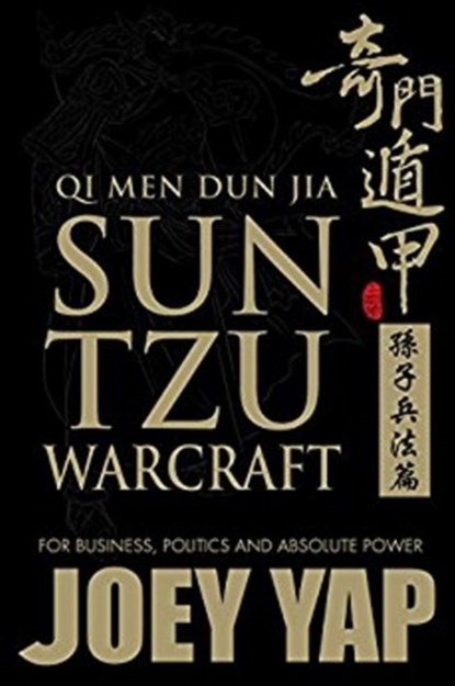 Qi Men Dun Jia Sun Tzu Warcraft, Joey Yap - Paperback - 9789670722184