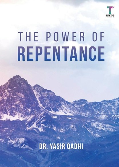 The Power of Repentance, Yasir Qadhi - Paperback - 9789672420019
