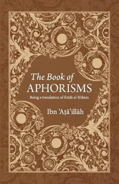 The Book of Aphorisms: Being a translation of Kitab al-Hikam, Muhammed Nafih Wafy - Paperback - 9789675062612