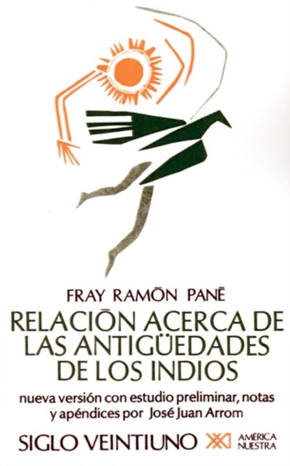Relacion Acerca de las Antiguedades de los Indios, Fray Ramon Pane ; Fray R Pani - Paperback - 9789682314780