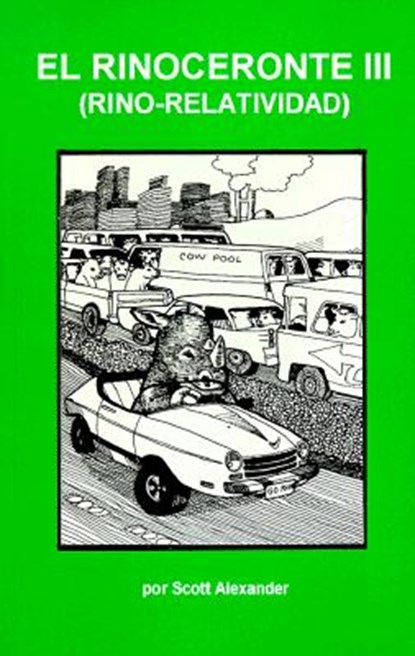 Rinocerante III: Rino-Relatividad = Rhinocerotic Relativity, Alexander Scott - Paperback - 9789686334227