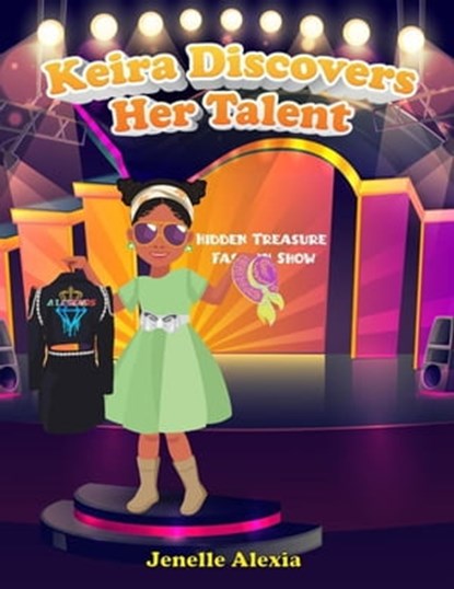 Keira Discovers Her Talent, Jenelle Thompson ; Jenelle Alexia - Ebook - 9789692692977