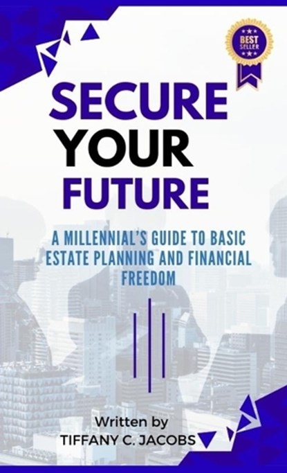 Secure Your Future, Tiffany C Jacobs - Gebonden - 9789693093025