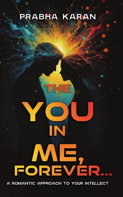 The YOU in ME, Forever..., Prabha Karan - Paperback - 9789696792635