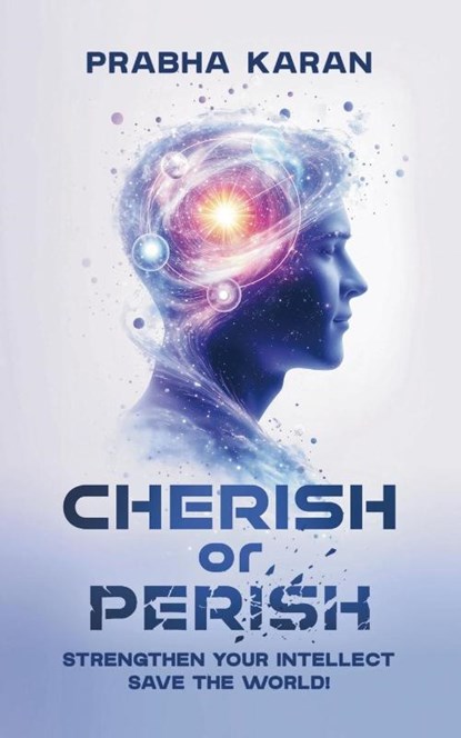 Cherish or Perish, Prabha Karan - Paperback - 9789696792710