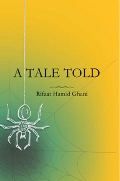 Tale Told, Rifaat Hamid Ghani - Paperback - 9789698784829