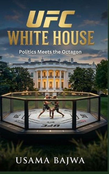 UFC White House, Usama Bajwa - Gebonden - 9789699398254