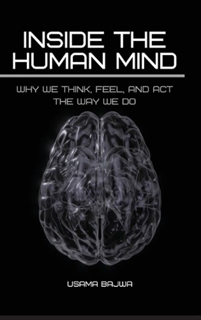 Inside the Human Mind, Usama Bajwa - Gebonden - 9789699797026