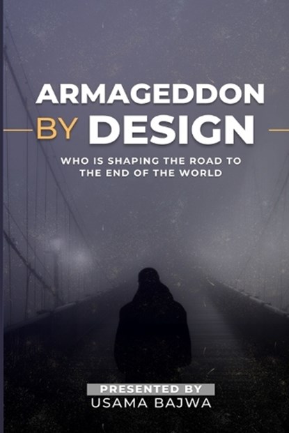 Armageddon by Design, Usama Bajwa - Paperback - 9789699797750