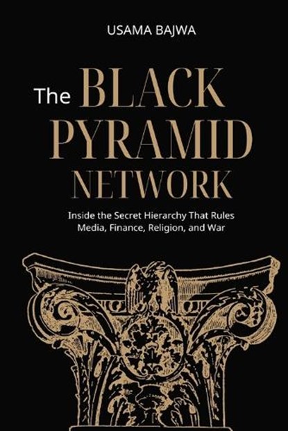 The Black Pyramid Network, Usama Bajwa - Paperback - 9789699797989