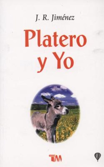 Jimenez, J: Platero y Yo, Juan Ramon Jimenez - Paperback - 9789706665645