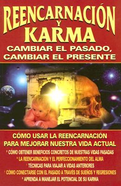 Reencarnacion y Karma: Cambiar el Pasado, Cambiar el Presente, Luciano Lauro - Paperback - 9789706667441