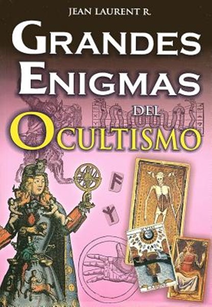 Grandes Enigmas del Ocultismo, Jean Laurent R. - Paperback - 9789707750319