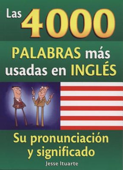 Las 4000 Palabras Mas Usadas en Ingles, Jesse Ituarte - Paperback - 9789707753822