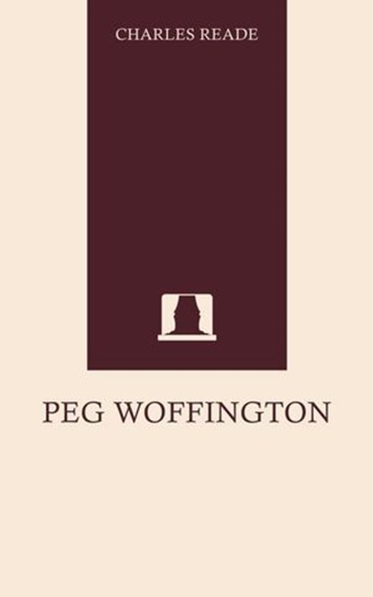 Peg Woffington, Charles Reade - Ebook - 9789710720637