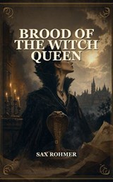 Brood Of The Witch Queen - Sax Rohmer - 9789718594841