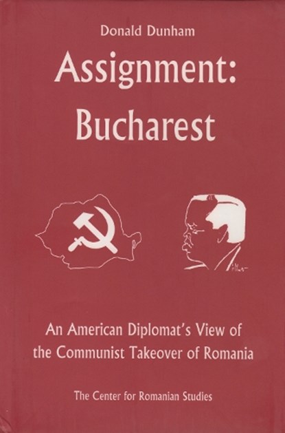 Assignment: Bucharest, Donald Dunham - Gebonden - 9789739432061