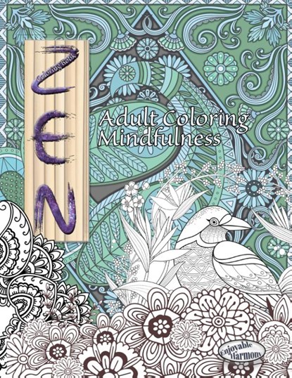 ZEN Coloring Book. Adult Coloring Mindfulness, Enjoyable Harmony - Paperback - 9789744537119