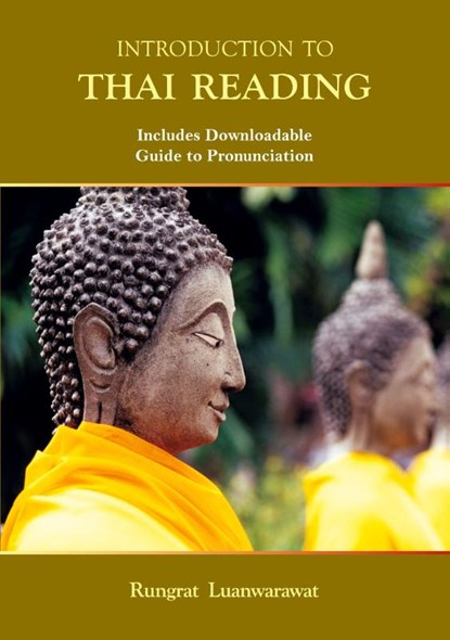 Introduction to Thai Reading, Rungrat Luanwarawat - Paperback - 9789745242111