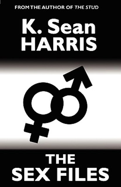 The Sex Files, Sean K Harris - Paperback - 9789766107994