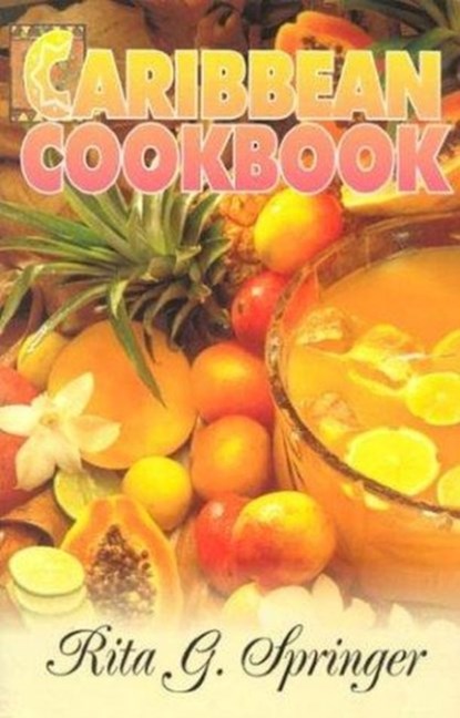 Caribbean Cookbook, Rita G. Springer - Paperback - 9789766370053