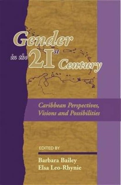 Gender in the 21st Century Caribbean, Barbara Bailey - Gebonden - 9789766371852