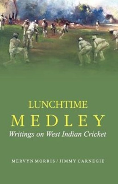 Lunchtime Medley, Mervyn Morris - Paperback - 9789766372828