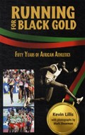Running for Black Gold | Kevin Lillis | 